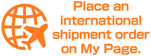 Place an international shipment order on My Page.